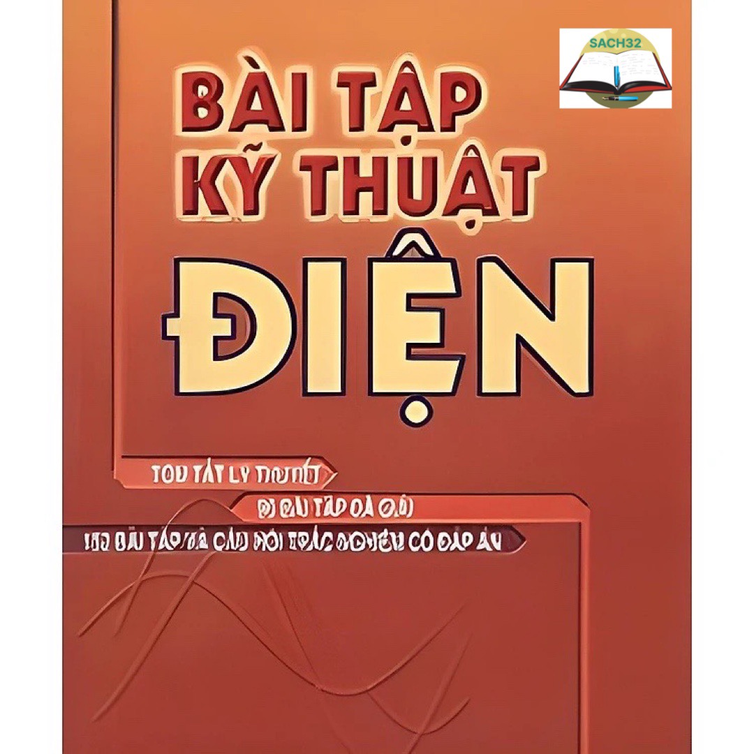 Combo Kỹ Thuật ĐIện + Bài Tập