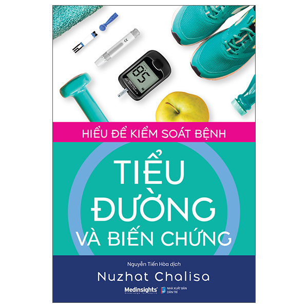 Hiểu Để Kiểm Soát Bệnh Tiểu Đường Và Biến Chứng - Tặng kèm Sổ tay