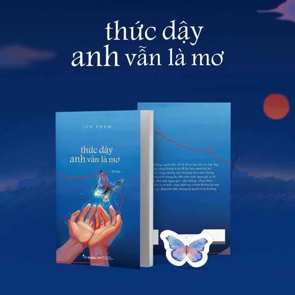 Sách Jun Phạm - Thức Dậy Anh Vẫn Là Mơ (Tái Bản 2025) - Tặng Kèm Bookmark - Tiểu thuyết Việt Nam, truyện ngắn