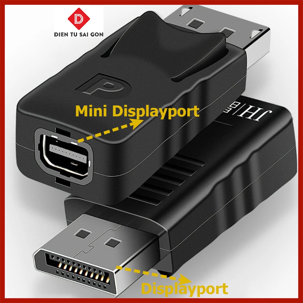 Đầu chuyển Displayport (Đực) ra Mini Displayport (âm) JH-S123