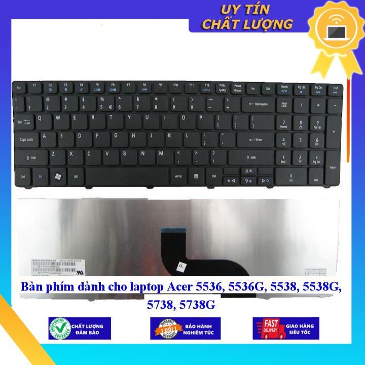 Bàn phím dùng cho laptop Acer 5536 5536G 5538 5538G 5738 5738G - Hàng Nhập Khẩu New Seal
