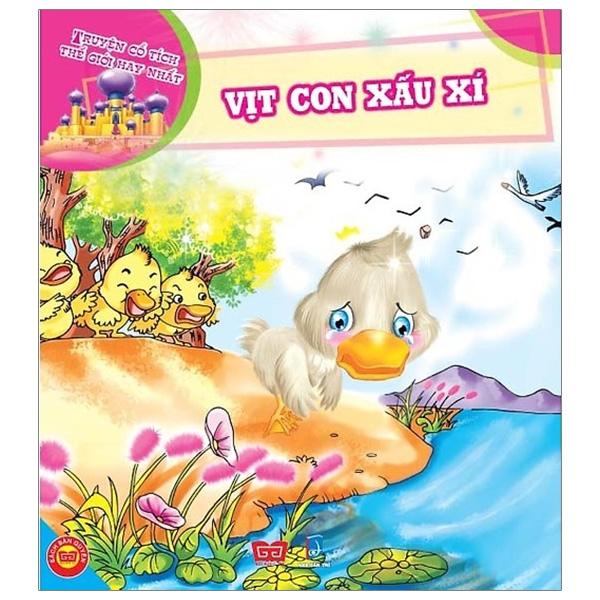 Truyện Cổ Tích Thế Giới Hay Nhất - Vịt Con Xấu Xí Tái Bản