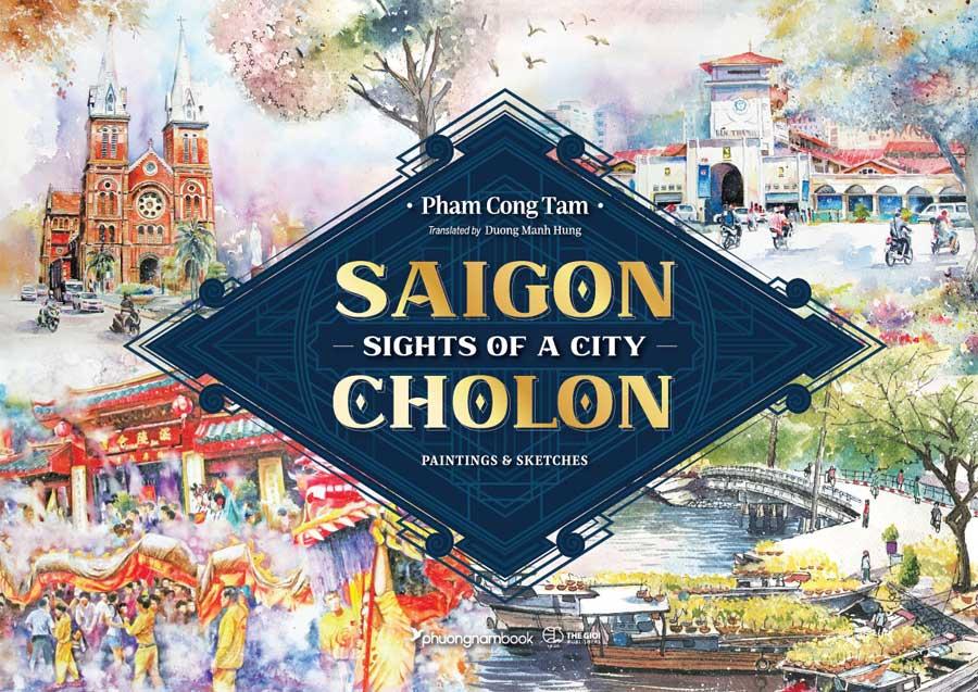 Sights Of A City Saigon - Cholon: Paintings And Sketches