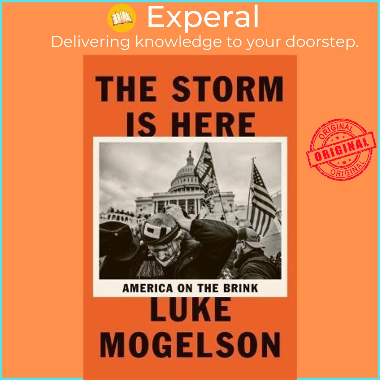 Sách - The Storm is Here : America on the Brink by Luke Mogelson