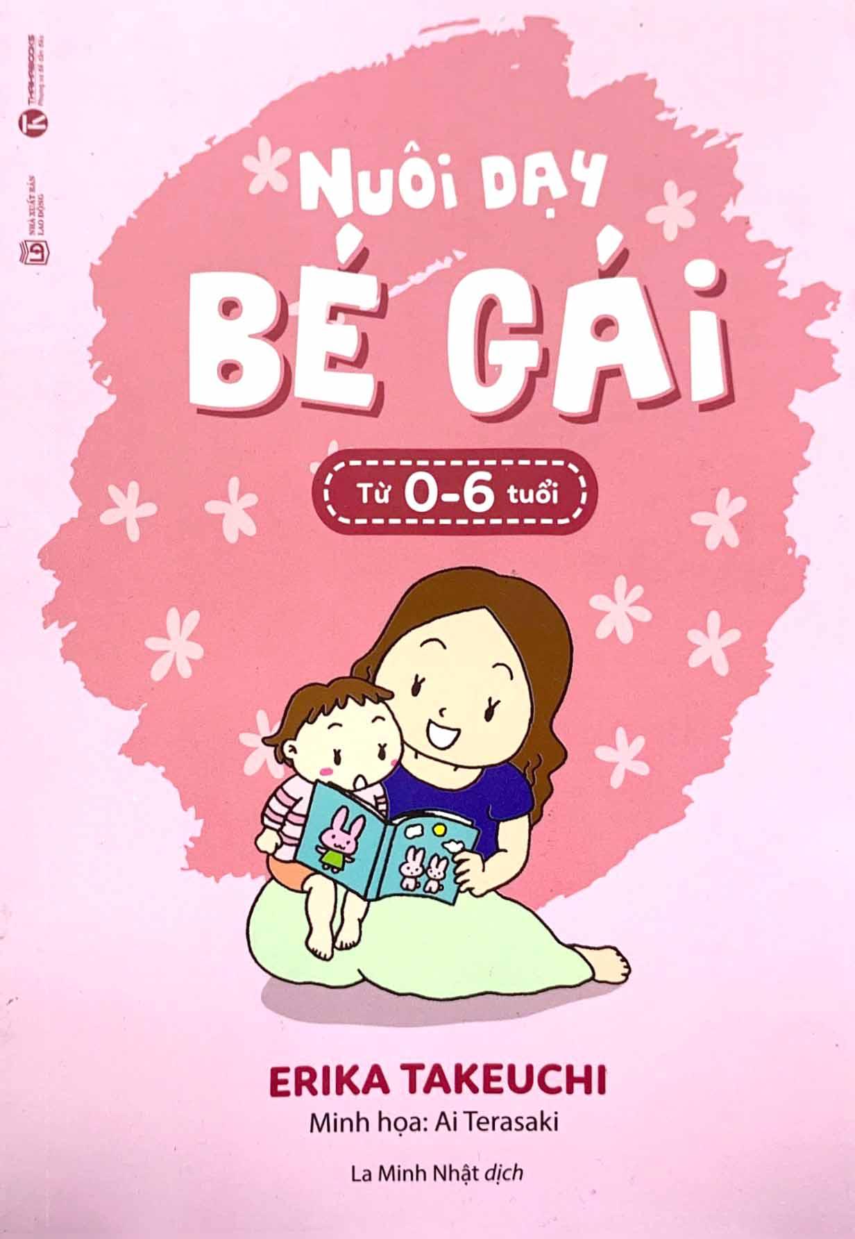 Nuôi Dạy Bé Gái Từ 0 Đến 6 Tuổi (Tái Bản 2020)