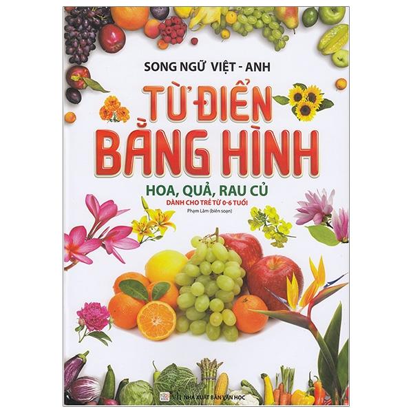 Từ Điển Bằng Hình - Hoa Quả, Rau Củ (Tái Bản) 