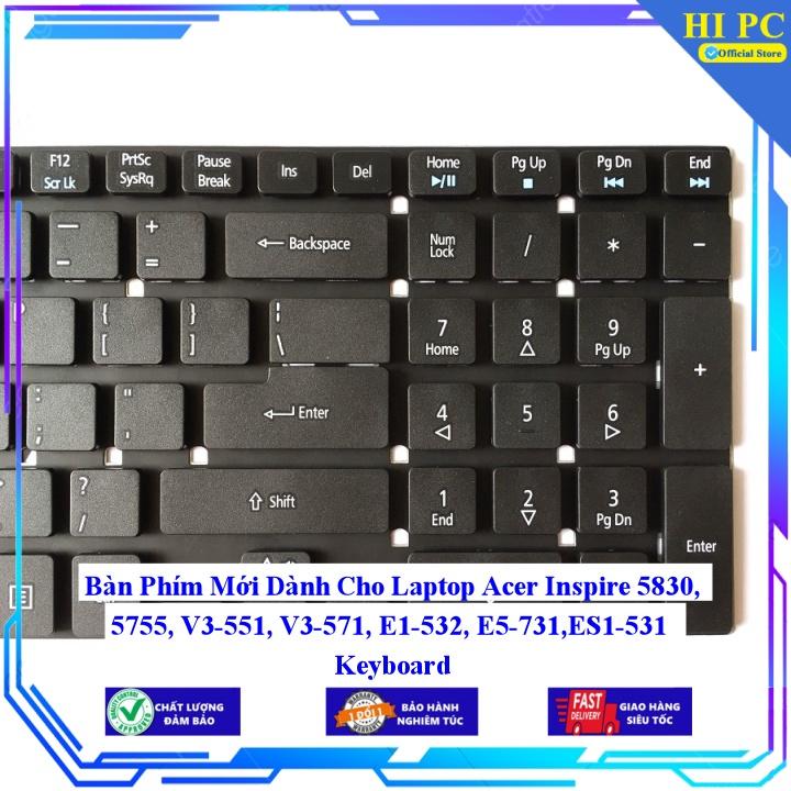 Bàn Phím Mới Dành Cho Laptop Acer Inspire 5830 5755 V3-551 V3-571 E1-532 E5-731 ES1-531 - Phím Zin - Hàng Nhập Khẩu