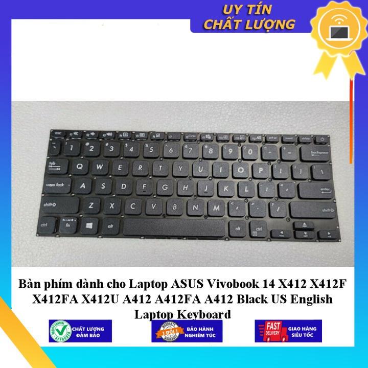 Bàn phím dùng cho Laptop ASUS Vivobook 14 X412 X412F X412FA X412U A412 A412FA A412 Black US English Laptop Keyboard - Hàng Nhập Khẩu New Seal