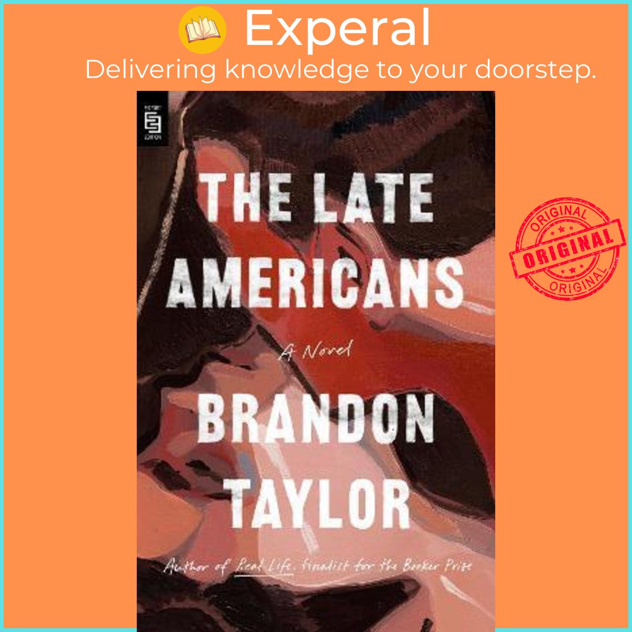 Sách - The Late Americans : A Novel by Brandon Taylor
