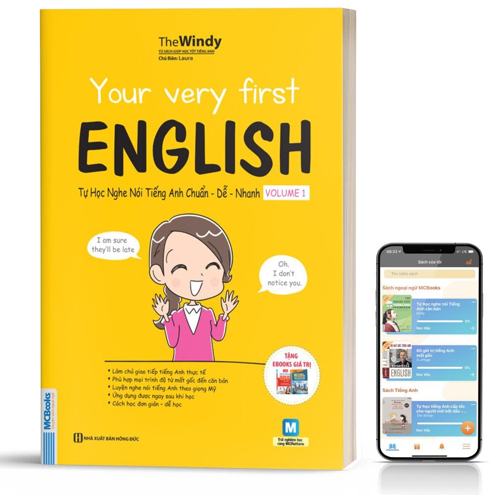 Sách - Your Very First English - Tự Học Nghe Nói Tiếng Anh Chuẩn Dễ Nhanh Volume 1 - Học Kèm App Online