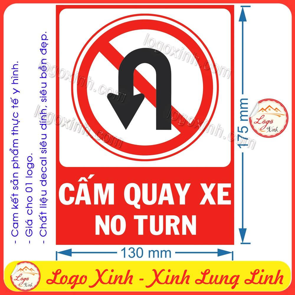 LOGO TEM STICKER BIỂN BÁO CẤM QUAY XE - NO TURN AROUND - BIỂN CẢNH BÁO, BIỂN CẤM