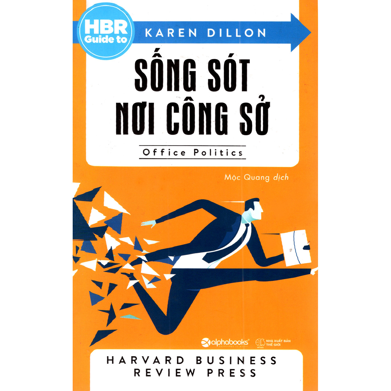 HBR Guide To - Sống Sót Nơi Công Sở (Tặng kèm Tickbook)