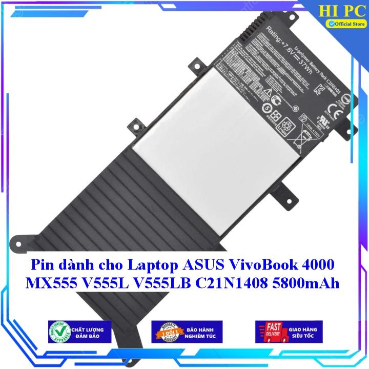 Pin dành cho Laptop ASUS VivoBook 4000 MX555 V555L V555LB C21N1408 5800mAh - Hàng Nhập Khẩu