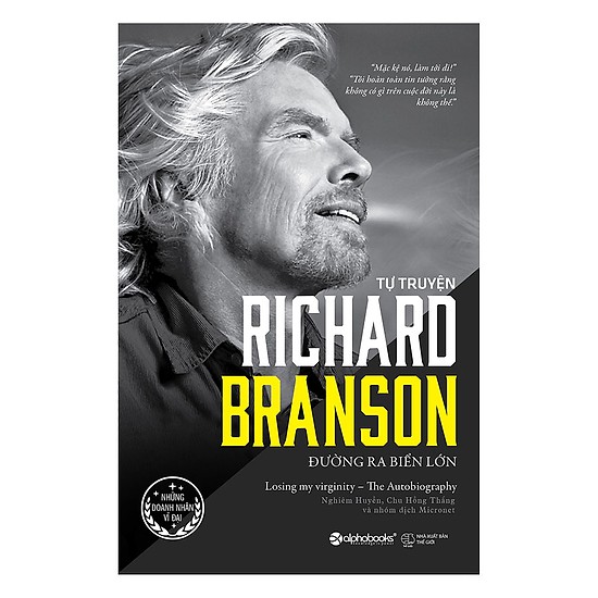 Richard Branson - Đường Ra Biển Lớn (Tặng Kèm Bookmark Tiki)