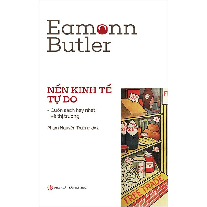 Bộ sách Nền Kinh Tế Tự Do và Tinh Thần Nghiệp Chủ (2 cuốn của Eamonn Butler)