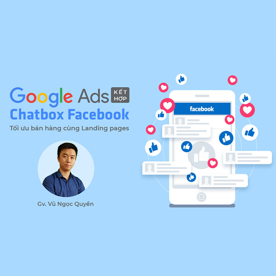 Tick Edu - Google Ads Kết Hợp Chatbot Facebook  - Tối Ưu Phễu Bán Hàng Cùng Landing Pages