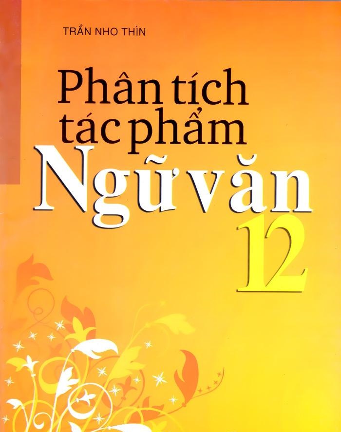 Phân tích Tác phẩm Ngữ văn 12