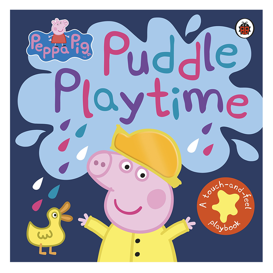 Peppa Pig: Puddle Playtime (Touch and Feel)