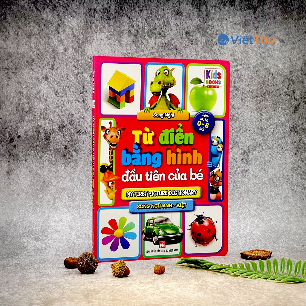 Từ Điển Bằng Hình Đầu Tiên Của Bé - Bách Khoa Tri Thức