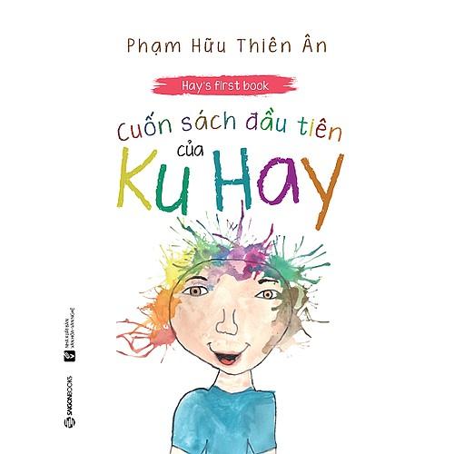 SÁCH - Hay's first book - Cuốn sách đầu tiên của Ku Hay