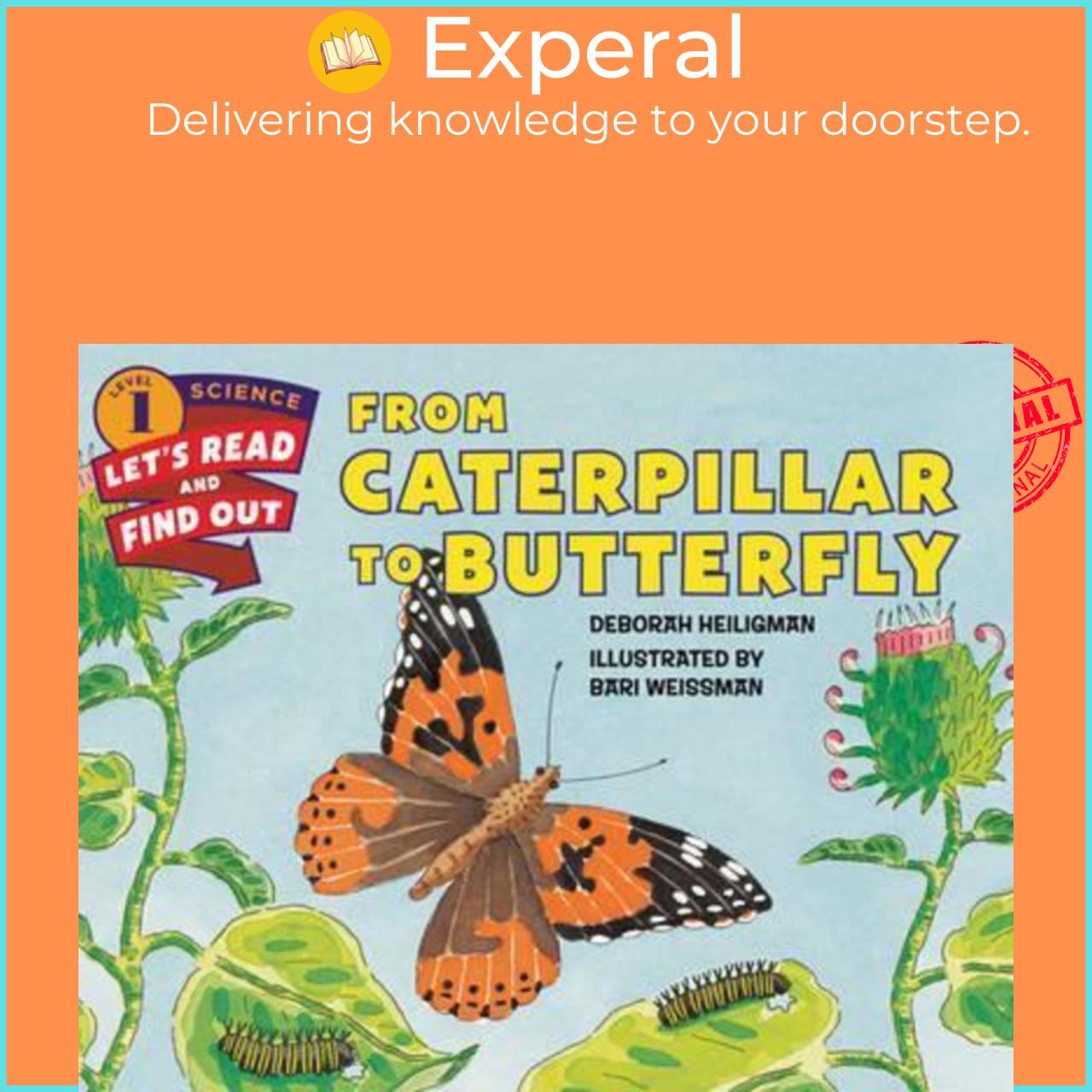 Sách - From Caterpillar To Butterfly by Deborah Heiligman Bari Weissman