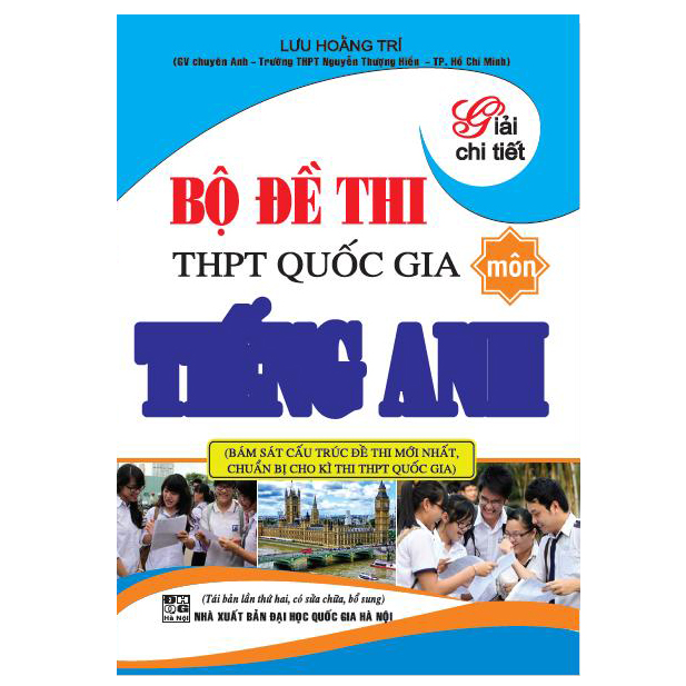 Giải Chi Tiết Bộ Đề Thi THPT Quốc Gia Môn Tiếng Anh