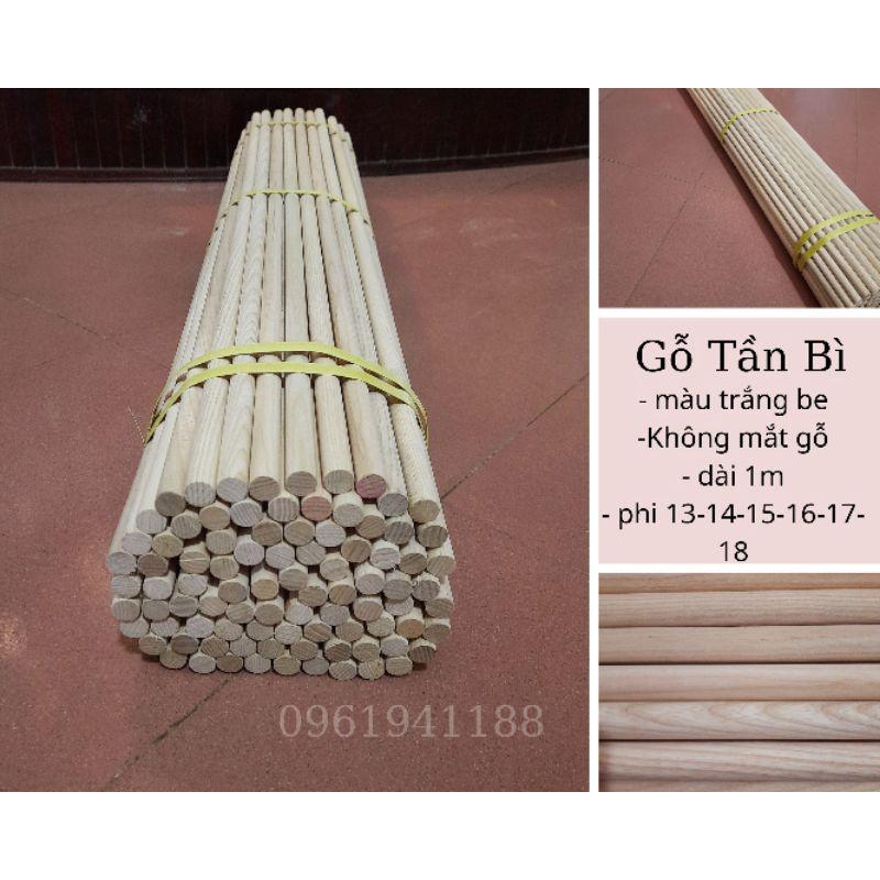 ( Hàng Đẹp) Thanh Gỗ Tròn Dài 100cm Gỗ Tần Bì( Phi13-14-15-16-17-18mm