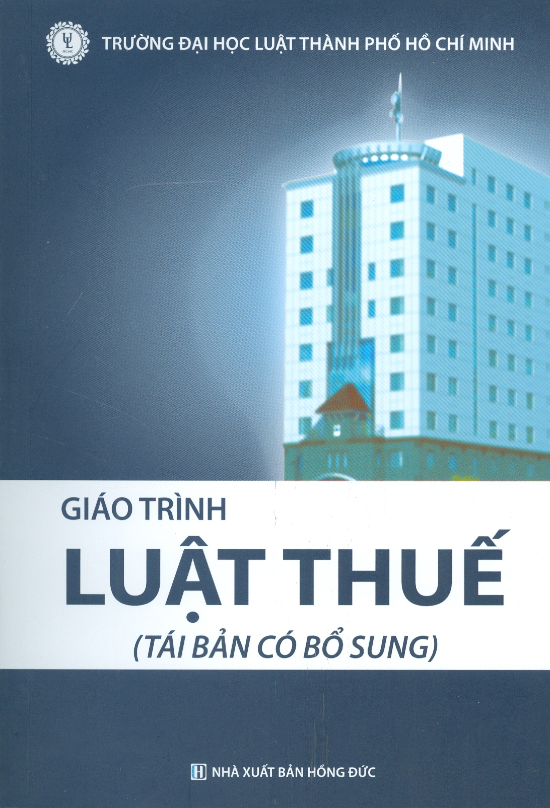 Giáo Trình LUẬT THUẾ (Tái bản có bổ sung)