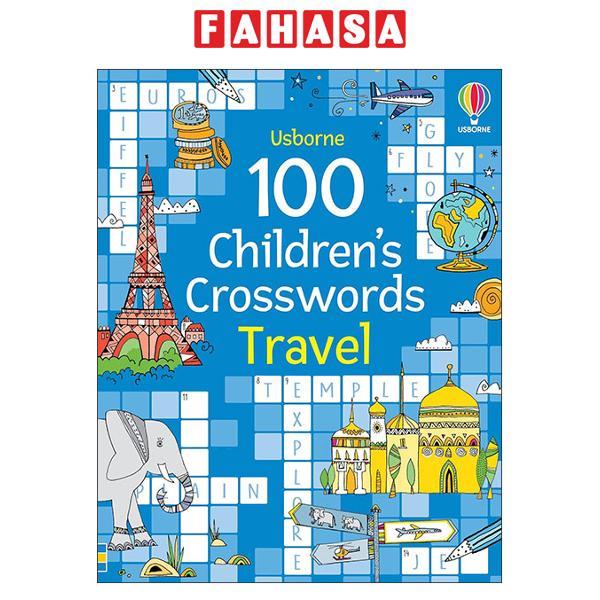 Sách ngoại văn: 100 Childrens Crosswords: Travel