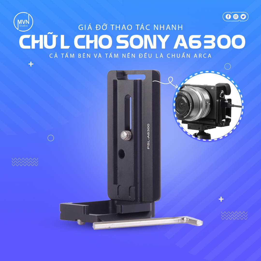 Giá đỡ PSL-A6300L thao tác nhanh chữ L dành cho máy ảnh SONY A6300, A6400,A6500, A6100, A6000 - MVN Studio