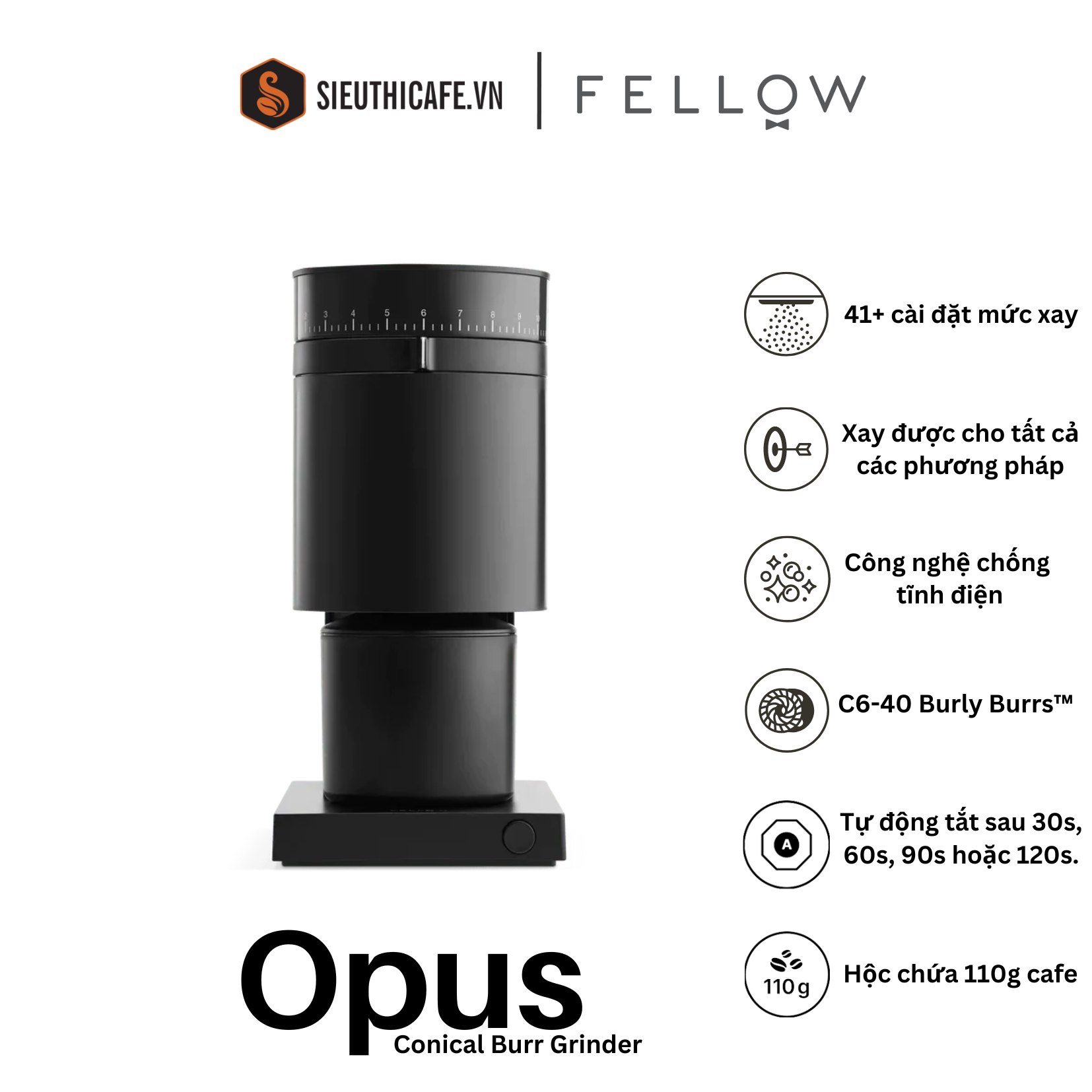 Máy xay cà phê Fellow Opus lưỡi hình nón - Xay Esppresso đến Cold brew - Màu Đen - Bảo hành 2 năm [ Hàng Chính Hãng ]