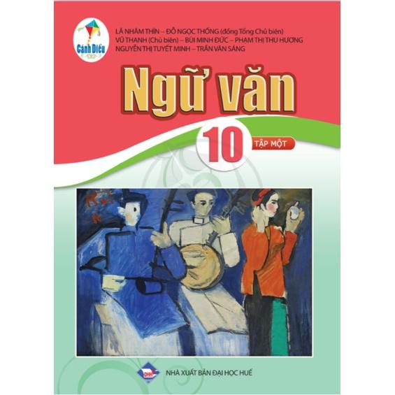 Ngữ Văn Lớp 10 Tập 1 - Cánh Diều