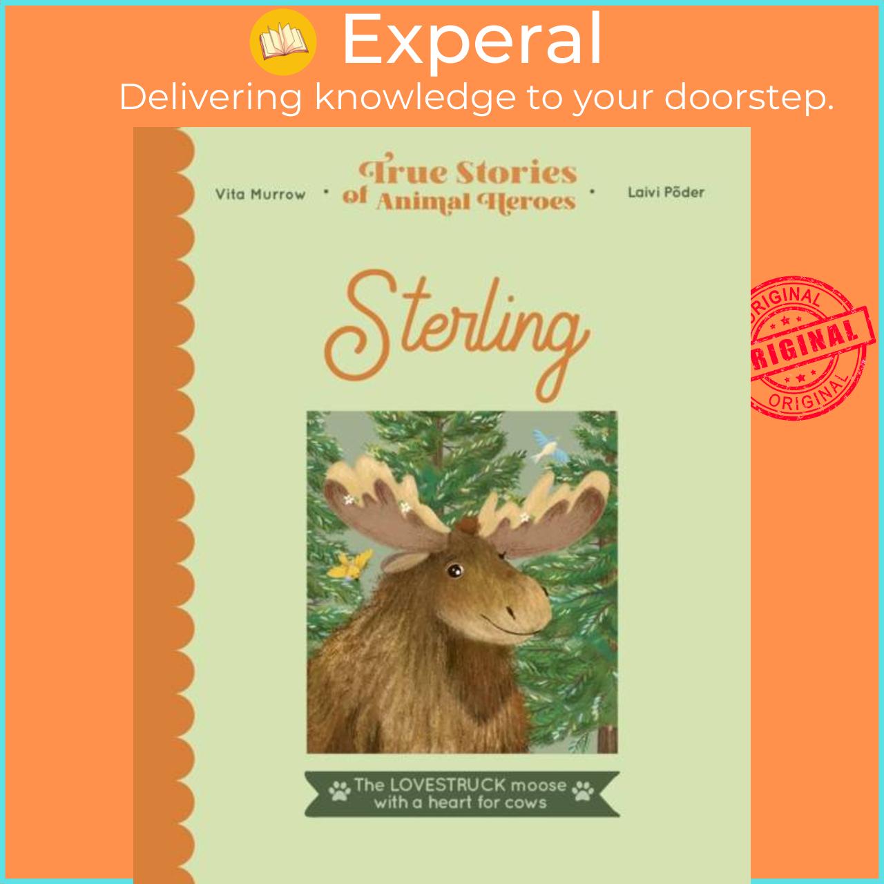 Hình ảnh Sách - Sterling - The lovestruck moose with a heart for cows by Laivi Poder (UK edition, hardcover)
