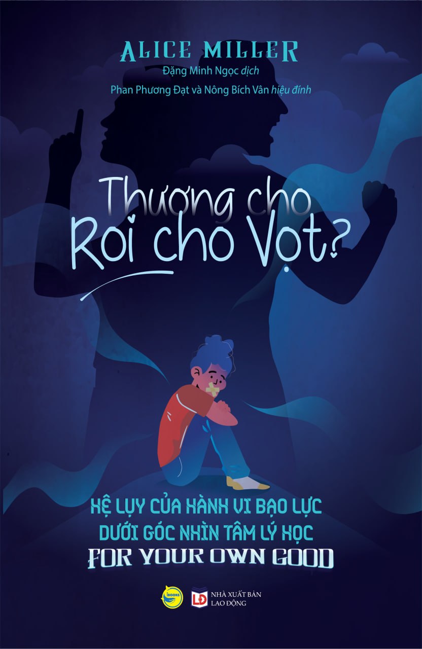 Sách Tâm lý - Thương cho Roi cho Vọt ? - Alice Miller - Bách Việt