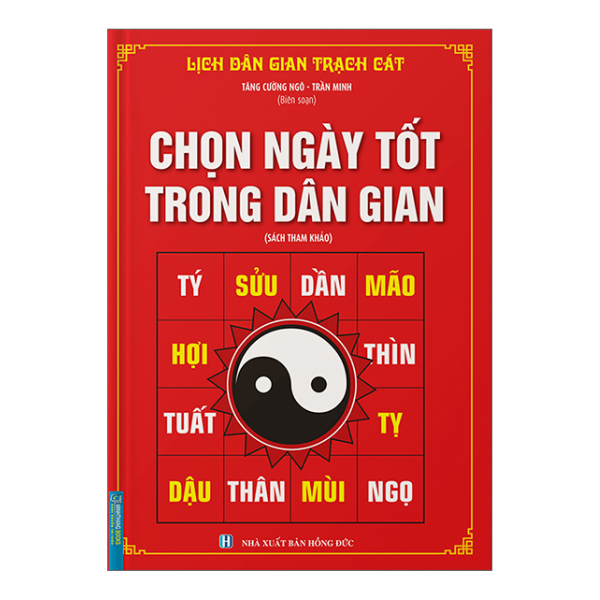 Chọn Ngày Tốt Trong Dân Gian - Lịch Dân Gian Trạch Cát
