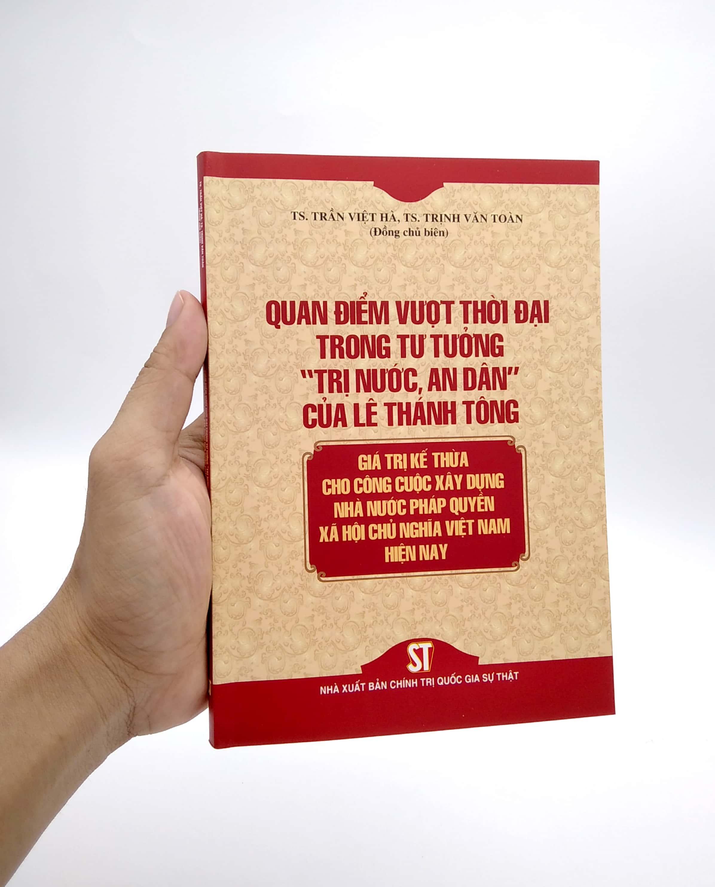 Quan Điểm Vượt Thời Đại Trong Tư Tưởng “Trị Nước, An Dân” Của Lê Thánh Tông - Giá Trị Kế Thừa Cho Công Cuộc Xây Dựng Nhà Nước Pháp Quyền Xã Hội Chủ Nghĩa Việt Nam Hiện Nay