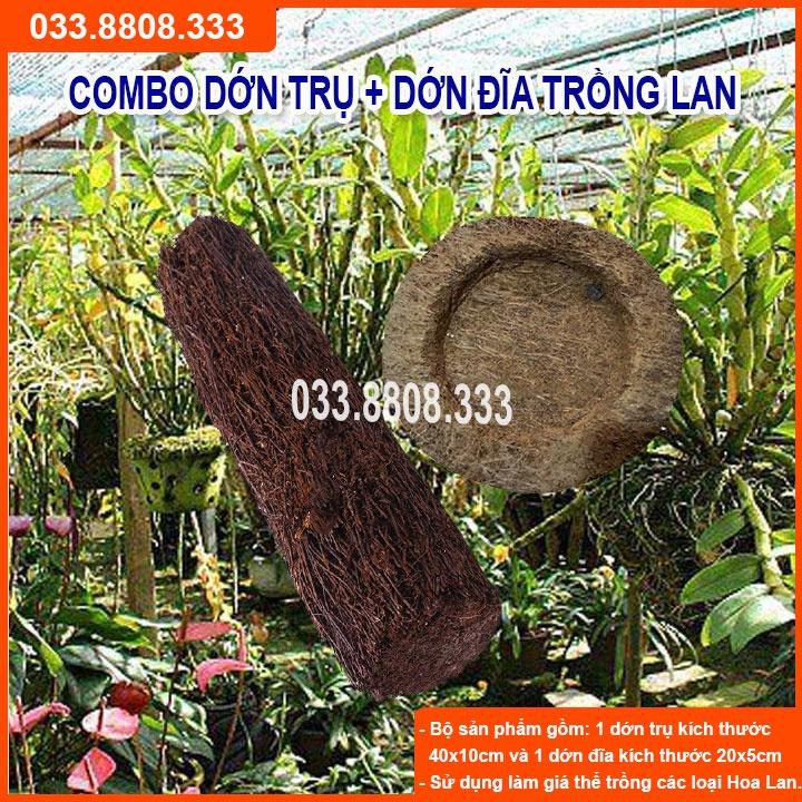 COMBO DỚN TRỤ & DỚN TRÒN GHÉP LAN - GIÁ THỂ TRỒNG LAN