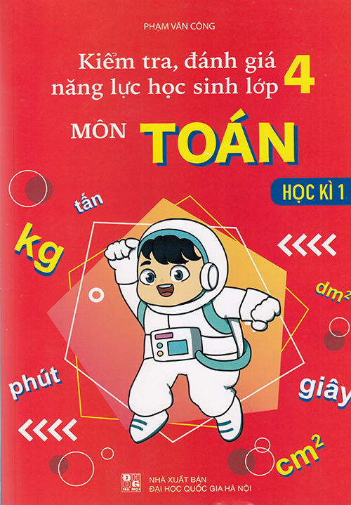 Sách - Kiểm tra đánh giá năng lực học sinh lớp 4 môn Toán học kì 1