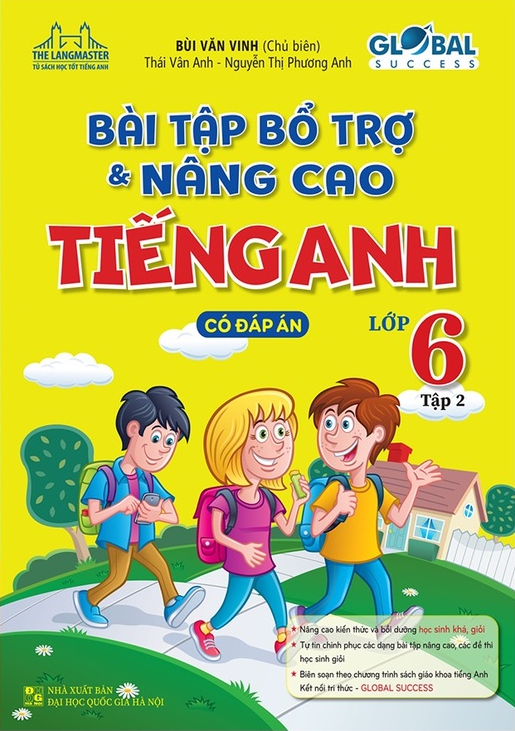 Bài Tập Bổ Trợ &amp; Nâng Cao Tiếng Anh Lớp 6 - Tập 2 (Có Đáp Án)