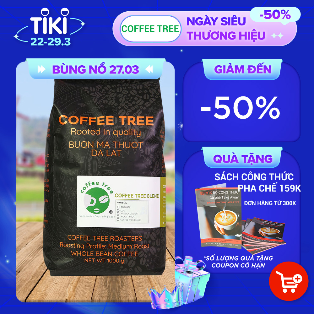 Cà phê hạt nguyên chất Coffee Tree đặc biêt (1kg) gu đậm đắng thơm - Cà phê pha phin hoặc pha máy từ BMT hiệu Coffee Tree