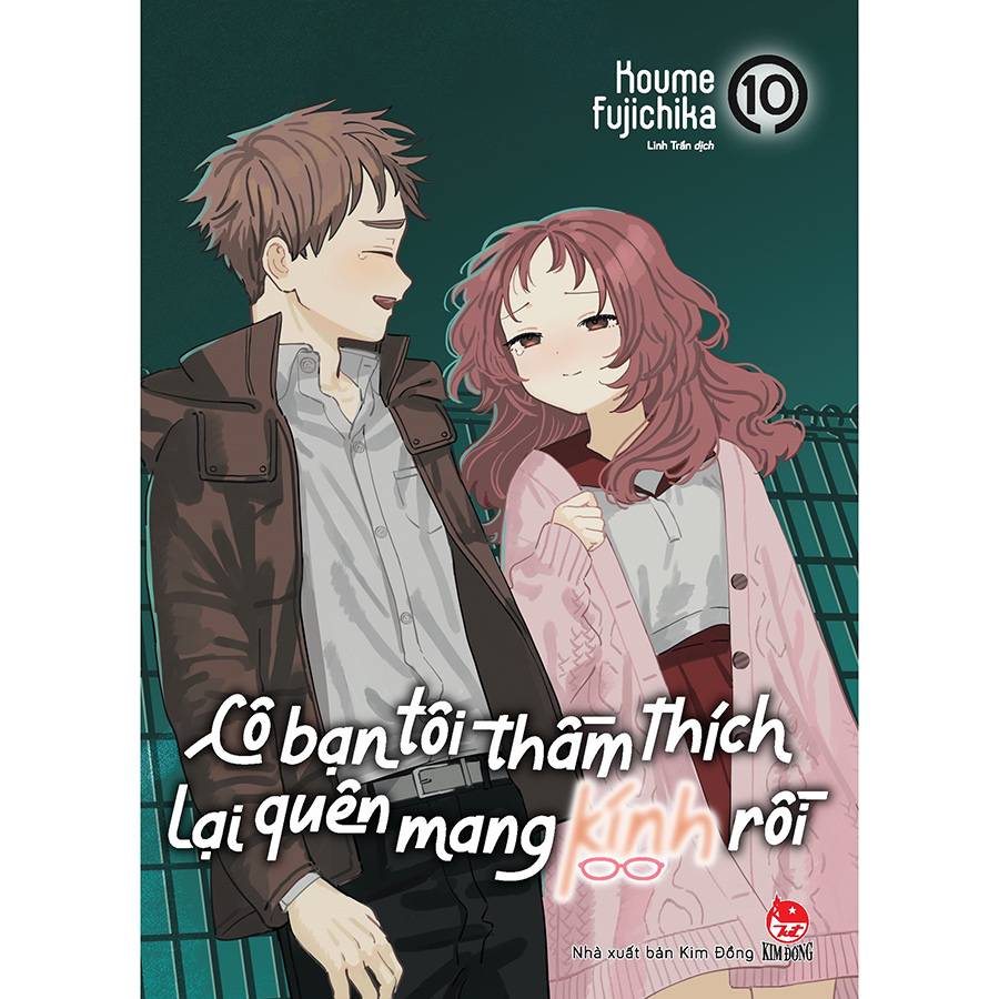 Cô Bạn Tôi Thầm Thích Lại Quên Mang Kính Rồi Tập 10 [Tặng Kèm Standee]