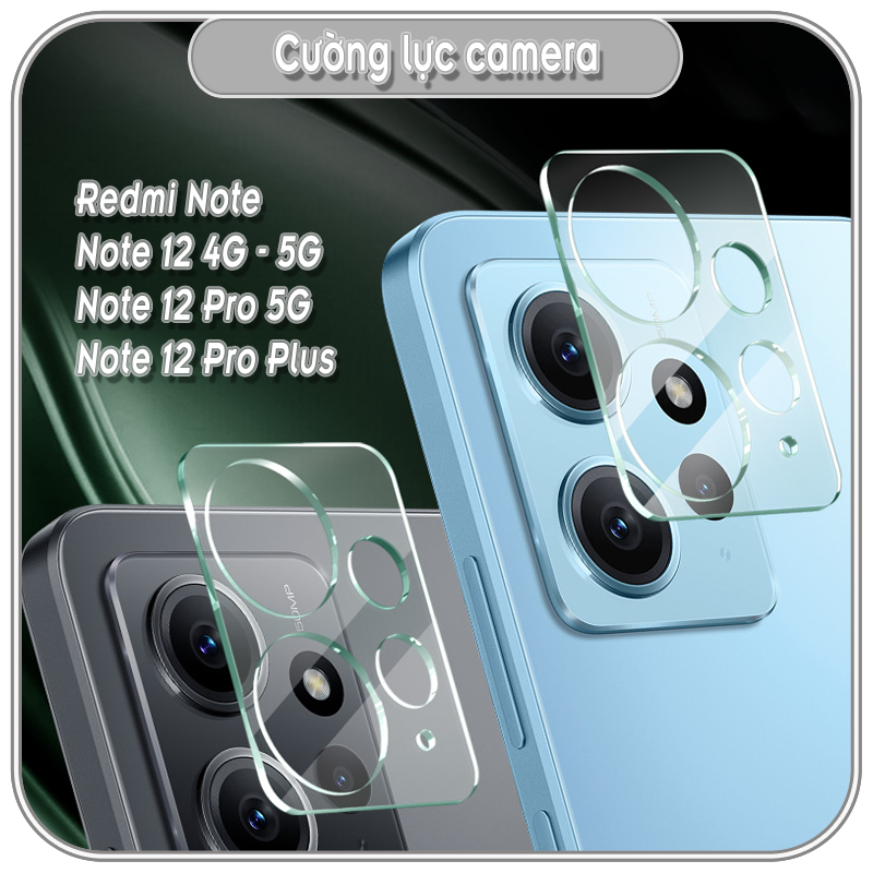 Cường lực Camera cho Redmi Note 12 - 12 Pro - 12 Pro Plus