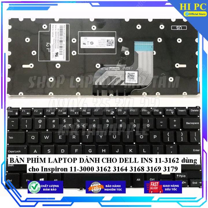 BÀN PHÍM LAPTOP DÀNH CHO DELL INS 11-3162 dùng cho Inspiron 11-3000 3162 3164 3168 3169 3179 - Hàng Nhập Khẩu