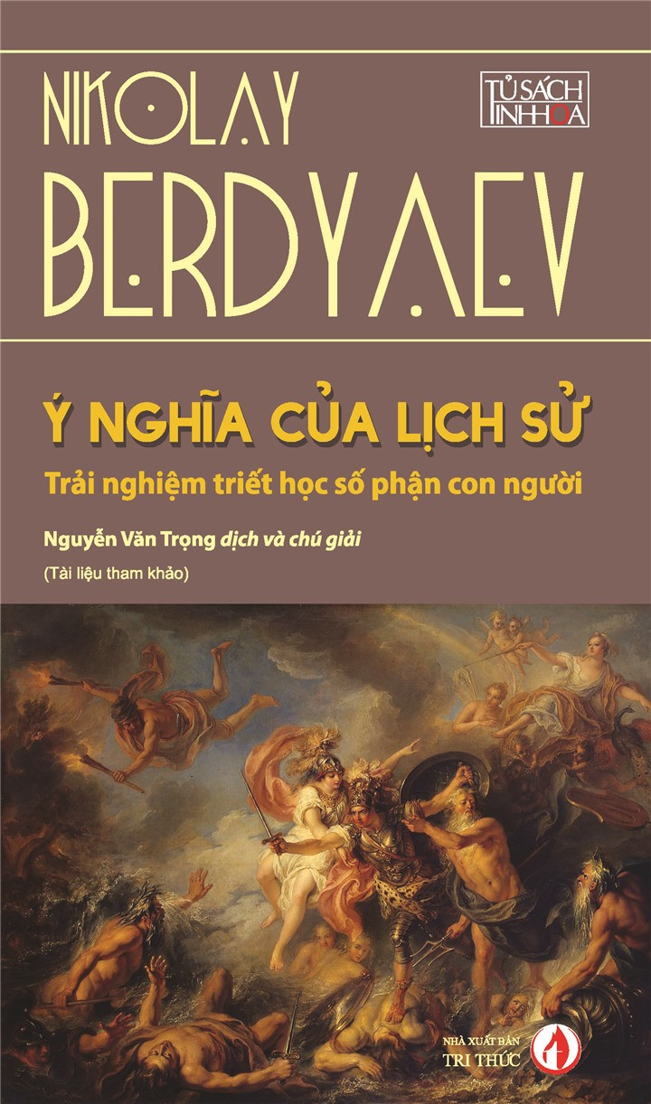 Ý Nghĩa Của Lịch Sử - Nikolay Berdyaev - Nguyễn Văn Trọng dịch - (bìa mềm)