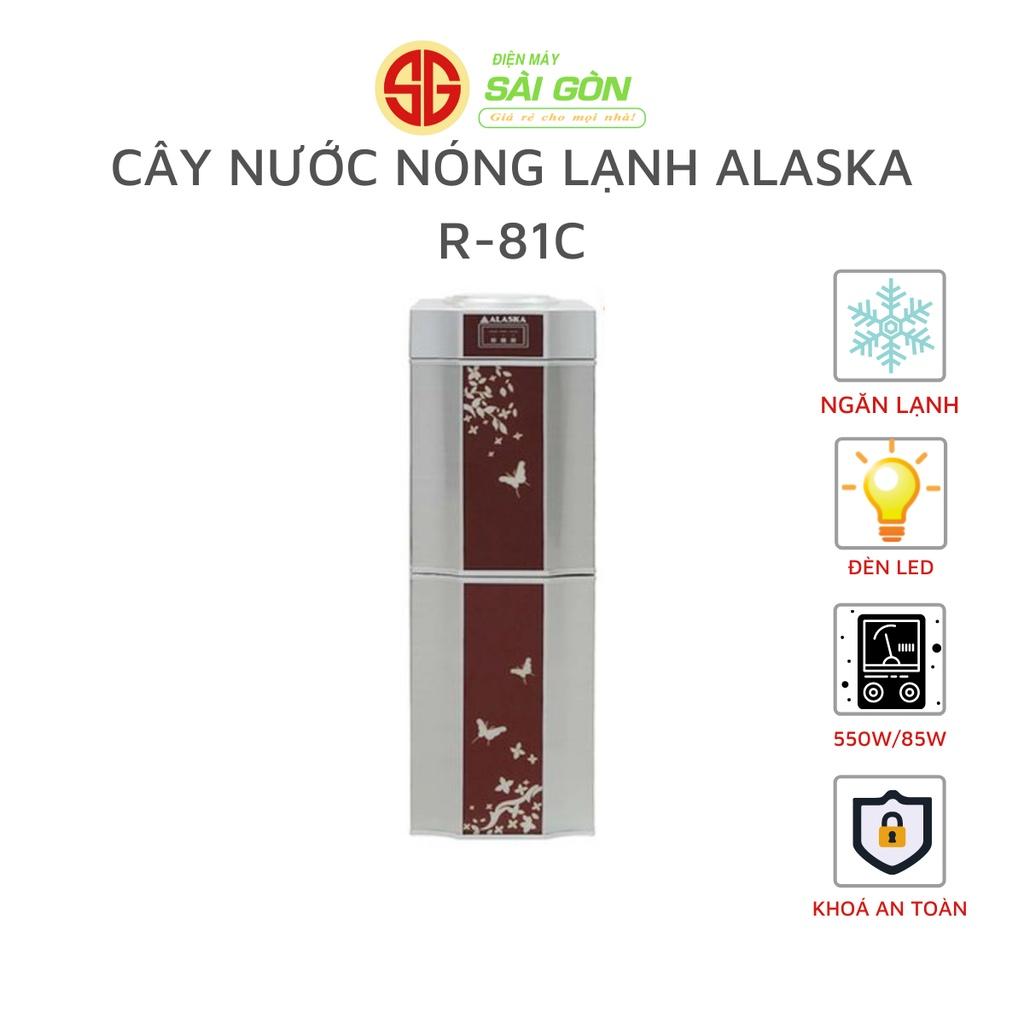 Cây Nước Nóng Lạnh Alaska R-81C HÀNG CHÍNH HÃNG