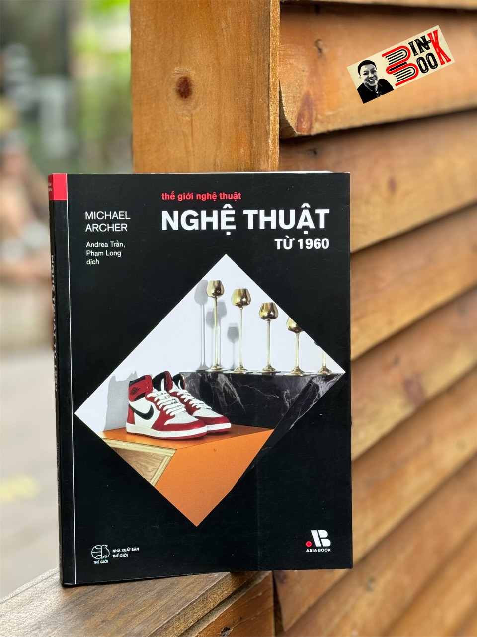 (In màu toàn bộ) THẾ GIỚI NGHỆ THUẬT - NGHỆ THUẬT TỪ 1960 - Michael Archer - Andrea Trần, Phạm Long dịch - Artbook