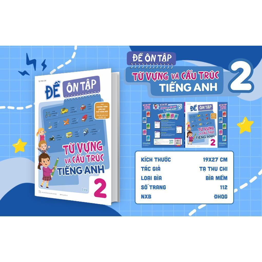 Sách - Đề Ôn Tập Từ Vựng Và Cấu Trúc Tiếng Anh Lớp 2 - Megabook