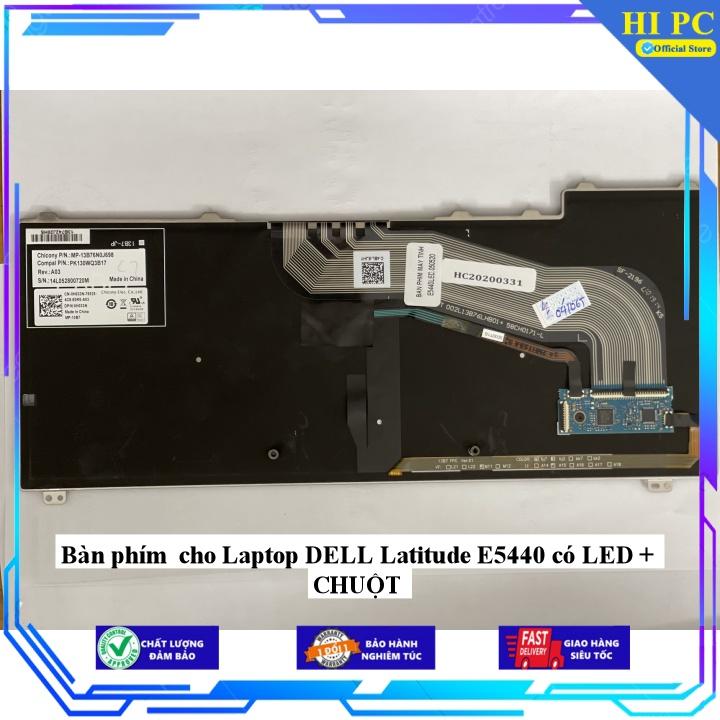 Bàn phím cho Laptop DELL Latitude E5440 có LED + CHUỘT - Hàng Nhập Khẩu