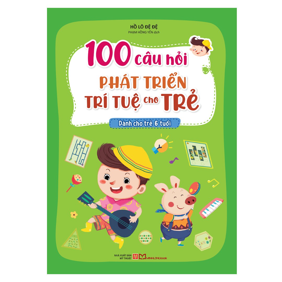100 câu hỏi phát triển trí tuệ cho trẻ - Dành cho trẻ 6 tuổi B50