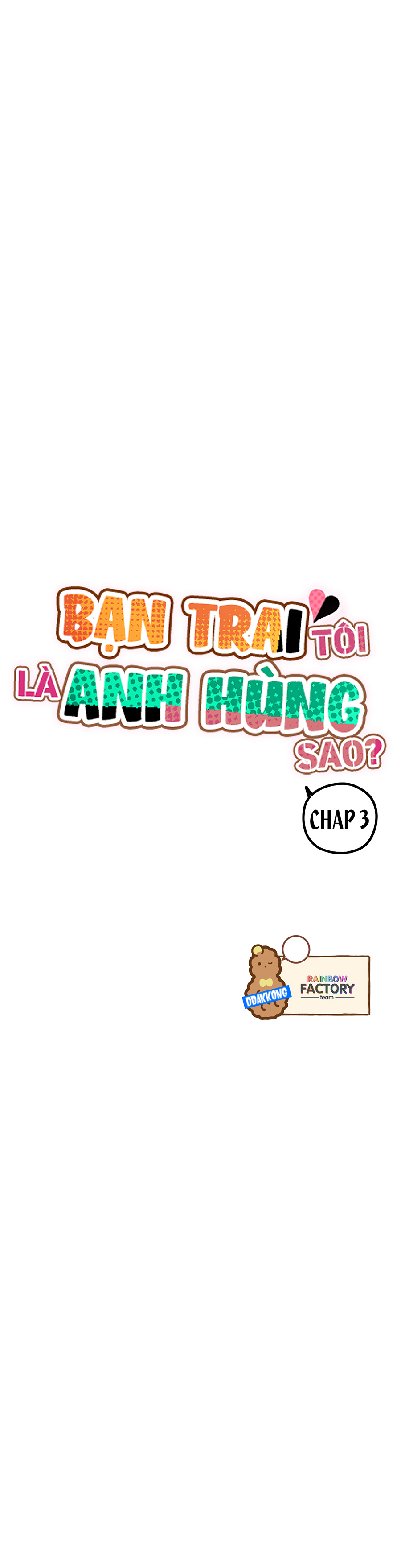 bạn trai tôi là anh hùng sao? chapter 3 2